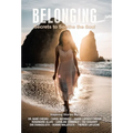 Belonging: Secrets to Soothe the Soul - Hardcover