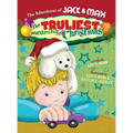 The Adventures of Jack & Max: The Truliest Meaning of Christmas - Hardcover