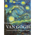 Vincent van Gogh: Sunflowers and Silence - the Intensity of Being - Hardcover