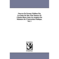 Oeuvres de Fermat, Publiees Par Les Soins de MM. Paul Tannery Et Charles Henry Sous Les Auspices Du Ministere de L'Instruction Publique.Vol. 1 - Paperback