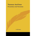Tammuz And Istar: Prometheus And Totemism - Hardcover