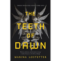 The Teeth of Dawn - Paperback