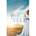 The Woman at the Well: Five Marriages, One Calling, and the God Who Met Me There - Paperback