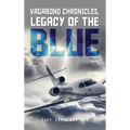 Vagabond Chronicles: Legacy of the Blue - Hardcover