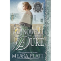 Snowfall and the Duke: A Regency Historical Romance - Paperback
