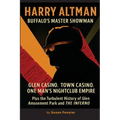 Harry Altman: Glen Casino. Town Casino. One Man's Nightclub Empire - Paperback