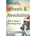 Meals, Wheels & Revolution: Doris Taylor's Amazing Story - Paperback