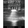Truth and Cold Water - Paperback
