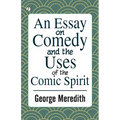 An Essay on Comedy and the Uses of the Comic Spirit - Paperback