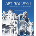 Art Nouveau: The Architecture of Modern Life - Hardcover
