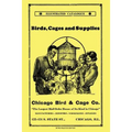 Chicago Bird & Cage Co. Illustrated Catalogue (Retro Peacock Edition): Birds, Cages and Supplies - Paperback