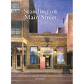 Standing on Main Street: The Story of America's Route 66 in Paintings - Hardcover