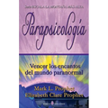 Parapsicologia: Vencer los encantos del mundo paranormal - Paperback