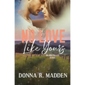 No Love Like Yours - Paperback