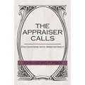 The Appraiser Calls: Encounters with Aristocracy - Paperback