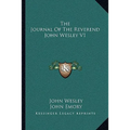 The Journal Of The Reverend John Wesley V1 - Paperback