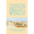 Under the Bright Wings - Paperback