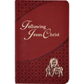 Following Jesus Christ: Prayers and Meditations on the Passion of Christ - Paperback