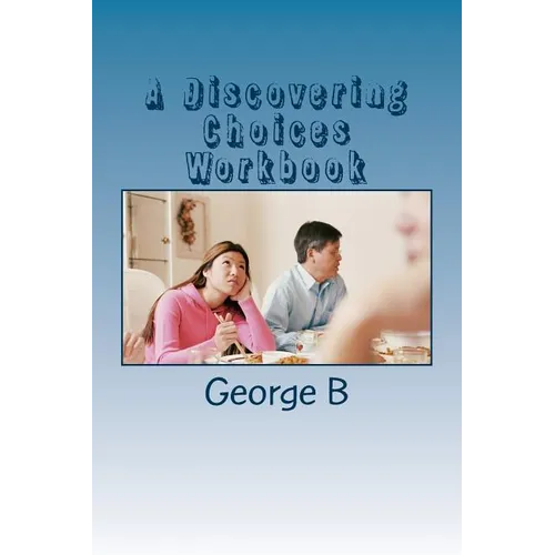 A Discovering Choices Workbook: for Families and Friends of Alcoholics - Paperback