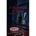 A Nightmare of Home - Paperback
