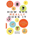 How She Really Does It: Secrets of Successful Stay-at-Work Moms - Paperback