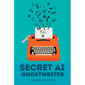 Secret AI Ghostwriter - Paperback