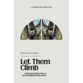 Let Them Climb: Embracing Risky Play in Early Childhood Education - Paperback