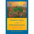 Disability Ethics and Preferential Justice: A Catholic Perspective - Paperback