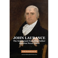 John Laurance: The Immigrant Founding Father America Never Knew, Transactions, American Philosophical Society (Vol. 108, Part 2) - Hardcover