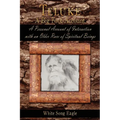 Teluke A Big Foot Account: A Personal Account of Interaction with an Older Race of Spiritual Beings - Paperback