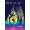 Things Not Seen - Paperback