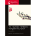 The Routledge Handbook of Digital Consumption - Paperback