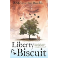 Liberty Biscuit: Does a Family Mystery Stand in the Way of Saving Kip's Best Friend? - Paperback