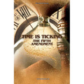 Time Is Ticking: The Fifth Amendment - Paperback