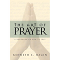 The Art of Prayer: A Handbook on How to Pray - Paperback