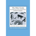 The Other Greeks: The Family Farm and the Agrarian Roots of Western Civilization - Paperback