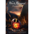 The Black Dragons' Chronicles III: A Family Saga, Sword and Sorcery Fantasy Tale of Reconciliation and Redemption - Paperback