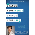 Change Your Words, Change Your Life: Understanding the Power of Every Word You Speak - Paperback