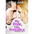 My Pride, His Prejudice: Austen in Love Book Book 1 - Paperback
