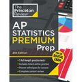Princeton Review AP Statistics Premium Prep, 21st Edition: 5 Practice Tests + Digital Practice Online + Content Review - Paperback