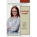 Counting Laughs: A CPAs Guide to Hilarious Client Encounters - Paperback