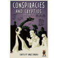 Conspiracies and Cryptids: Everything Is True - Paperback