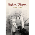 Before I Forget - Paperback