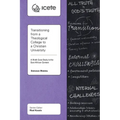 Transitioning from a Theological College to a Christian University: A Multi-Case Study in the East African Context - Paperback