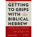 Getting to Grips with Biblical Hebrew, 3rd Edition: An Introductory Textbook - Paperback