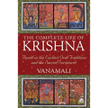 The Complete Life of Krishna: Based on the Earliest Oral Traditions and the Sacred Scriptures - Paperback