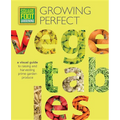 Square Foot Gardening: Growing Perfect Vegetables: A Visual Guide to Raising and Harvesting Prime Garden Produce - Paperback