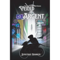 Veiled in Argent - Paperback
