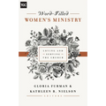Word-Filled Women's Ministry: Loving and Serving the Church - Paperback