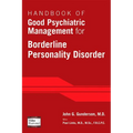 Handbook of Good Psychiatric Management for Borderline Personality Disorder - Paperback